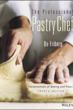 The Professional Pastry Chef af Bo (San Diego Culinary Institute in La Mesa Friberg