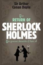 Sherlock Holmes: The Return of Sherlock Holmes (Sherlock Complete Set 6) af Arthur Conan Doyle