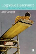 Cognitive Dissonance af Joel M. Cooper
