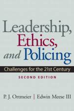 Leadership, Ethics and Policing af P. Ortmeier