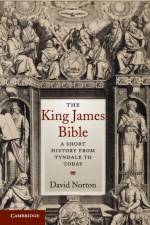 The King James Bible af David (Victoria University of Wellington) Norton