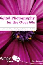 Digital Photography for the Over 50s In Simple Steps af Marc Campbell