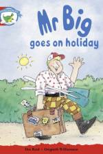 Literacy Edition Storyworlds Stage 1, Fantasy World, Mr Big Goes on Holiday