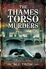 The Thames Torso Murders af M J Trow