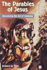 The Parables of Jesus af Richard Q. Ford