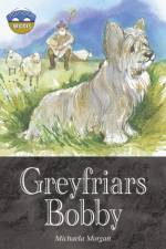 Storyworlds Bridges Stage 12 Greyfriars Bobby (single) af Michaela Morgan