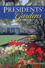 Presidents’ Gardens af Linda Holden Hoyt