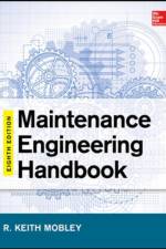 Maintenance Engineering Handbook, Eighth Edition af Keith Mobley