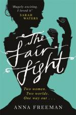 The Fair Fight af Anna Freeman