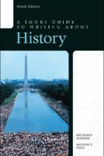 Short Guide to Writing about History, A af Richard Marius