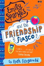 Emily Sparkes and the Friendship Fiasco af Ruth Fitzgerald
