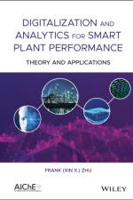 Digitalization and Analytics for Smart Plant Performance af Frank (Xin X.) Zhu