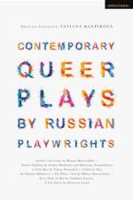 Contemporary Queer Plays by Russian Playwrights af Roman Kozyrchikov
