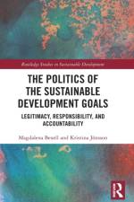 The Politics of the Sustainable Development Goals af Magdalena (Lund University Bexell