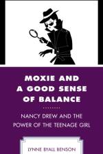Moxie and a Good Sense of Balance af Lynne Byall Benson