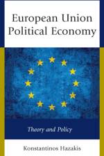 European Union Political Economy af Konstantinos Hazakis