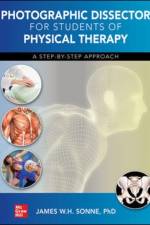 Photographic Dissector for Physical Therapy Students af James Sonne