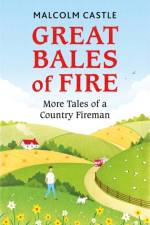 Great Bales of Fire af Malcolm Castle