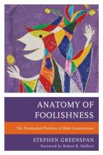 Anatomy of Foolishness af Stephen Greenspan