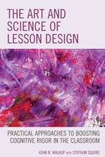 The Art and Science of Lesson Design af John R. Walkup