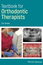 Textbook for Orthodontic Therapists af Ceri (University of Wales Davies