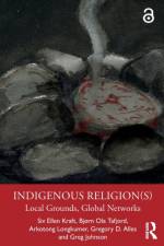 Indigenous Religion(s) af Siv Ellen Kraft