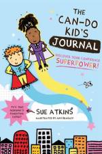 The Can-Do Kid's Journal af Sue Atkins