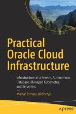 Practical Oracle Cloud Infrastructure af Michal Tomasz Jakobczyk