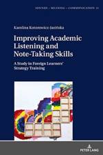 Improving Academic Listening and Note-Taking Skills af Karolina Kotorowicz-Jasinska