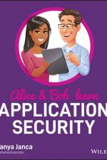 Alice and Bob Learn Application Security af Tanya Janca