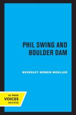 Phil Swing and Boulder Dam af Beverley Bowen Moeller