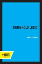 Threshold Logic af Sze-Tsen Hu