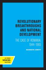 Revolutionary Breakthroughs and National Development af Ken Jowitt