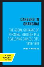 Careers in Shanghai af Lynn T. White