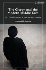 The Clergy and the Modern Middle East af Mohammad R. Kalantari
