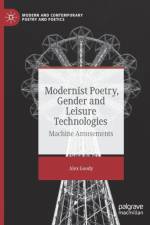 Modernist Poetry, Gender and Leisure Technologies