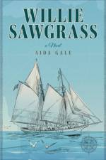 Willie Sawgrass af Aida Gale