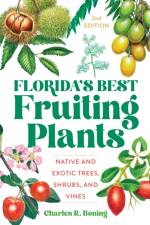 Florida's Best Fruiting Plants af Charles R Boning