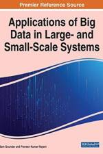 Applications of Big Data in Large- and Small-Scale Systems
