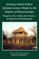 Journey which Father Antonio Gomes made to the Empire of Manomotapa