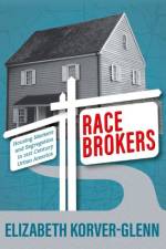 Race Brokers af Elizabeth (Assistant Professor of Sociology Korver-Glenn