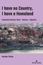 I have no Country, I have a homeland af Nurdan Turker