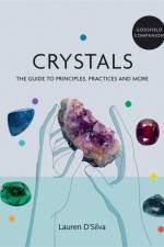 Godsfield Companion: Crystals af Lauren D'Silva