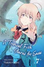A Tropical Fish Yearns for Snow, Vol. 7 af Makoto Hagino