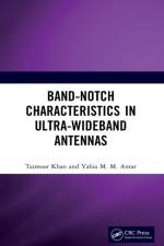 Band-Notch Characteristics in Ultra-Wideband Antennas af Taimoor (National Institute of Tech Silchar Khan