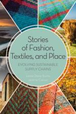 Stories of Fashion, Textiles, and Place af Leslie (Responsible Global Fashion LLC Davis Burns