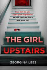 The Girl Upstairs af Georgina Lees