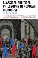 Classical Political Philosophy in Popular Discourse af Zbigniew Rau