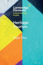 Heritage Tourism af Yujie (Australian National University Zhu