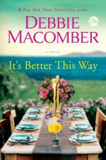 It's Better This Way af Debbie Macomber